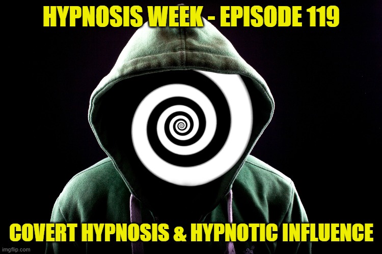 Hypnosis Week 119